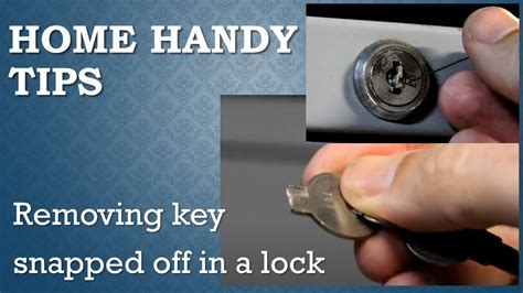 how to remove a snapped key from lock