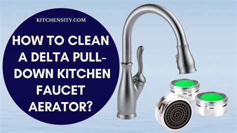 How To Remove Aerator From Delta Pull Down Faucet