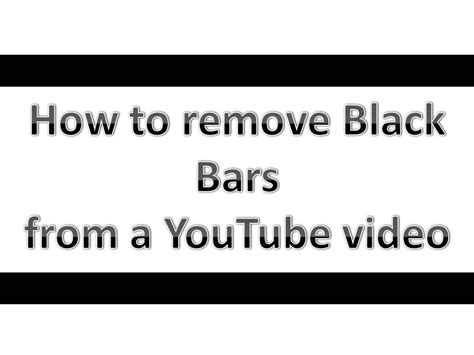 How To Remove Black Bars From Youtube Thumbnail