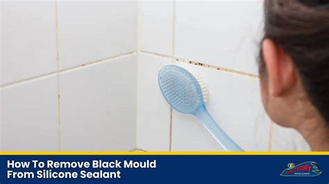 How To Remove Black From Sealant