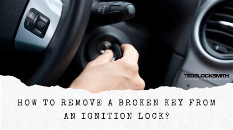 how to remove broken key stuck in ignition
