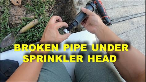 How To Remove Broken Sprinkler Pipe
