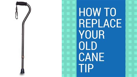 How To Remove Cane Tips
