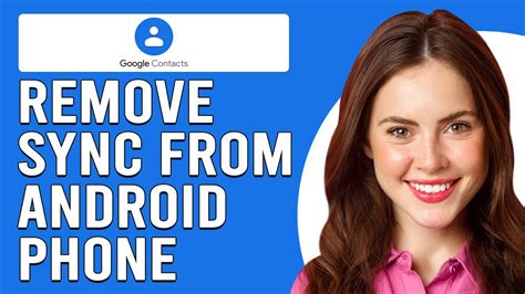 how to remove contacts from google sync
