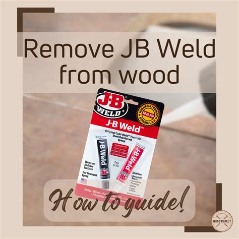 How To Remove Cured Jb Weld