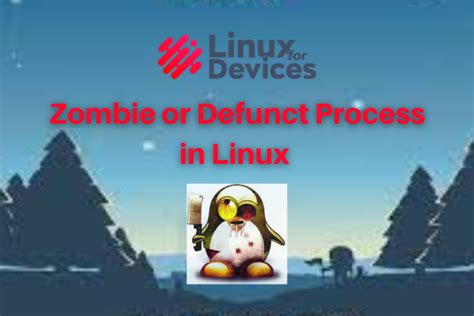 How To Remove Defunct Process In Linux