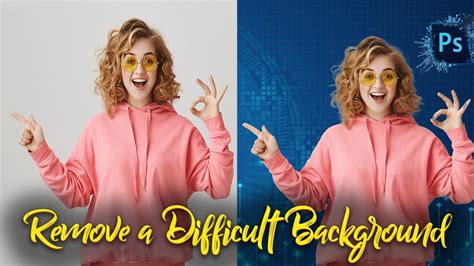 How To Remove Difficult Background In Photoshop