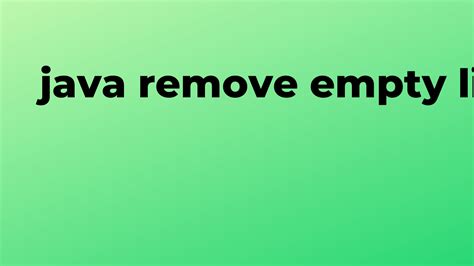 How To Remove Empty Lines In String Java