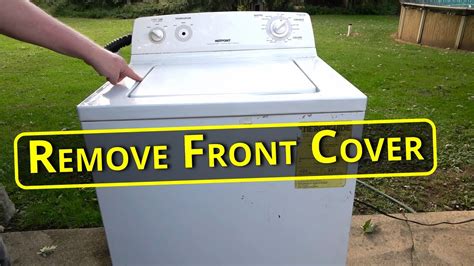 How To Remove Front Of Washer