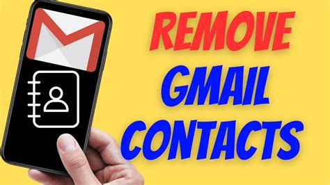 how to remove gmail contacts from mobile