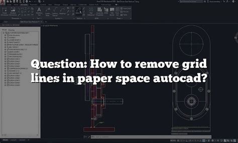 How To Remove Grid In Paper Space Autocad