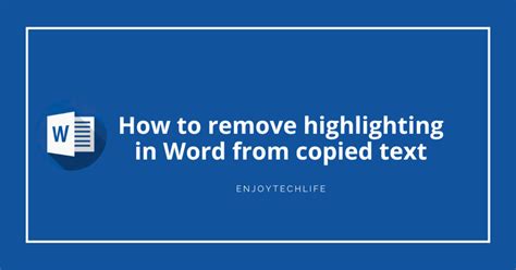 how to remove highlight from copied text in word