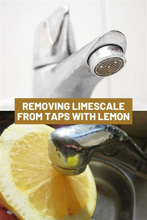 How To Remove Limescale From Taps With Lemon