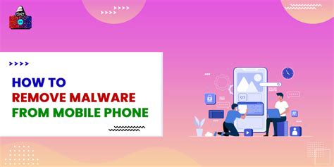 how to remove malware from mobile