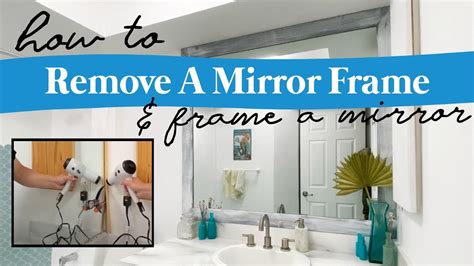 how to remove mirror from frame