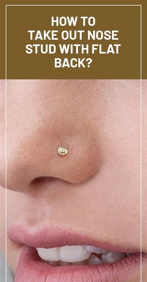 How To Remove Nose Stud With Flat Back