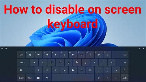 how to remove on screen keyboard windows 11