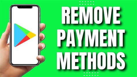 how to remove payment method from google play