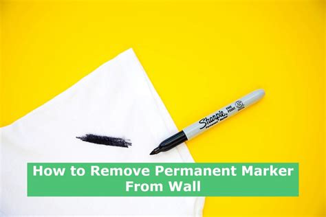 How To Remove Permanent Marker From The Wall
