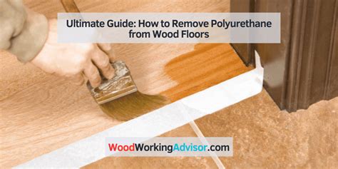 How To Remove Polyurethane