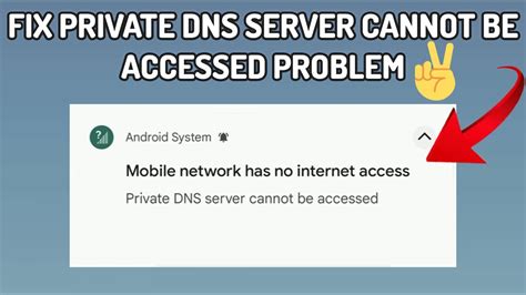how to remove private dns server cannot be accessed