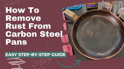 How To Remove Rust From A Steel Pan