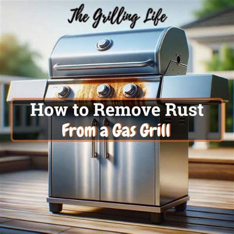 How To Remove Rust From Grill Burner