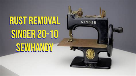 How To Remove Rust From Old Sewing Machine