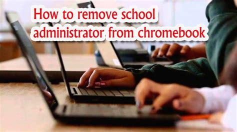 how to remove school program from chromebook