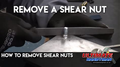 How To Remove Shear Nuts