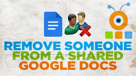 how to remove someone from shared google docs