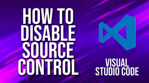 How To Remove Source Control In Visual Studio