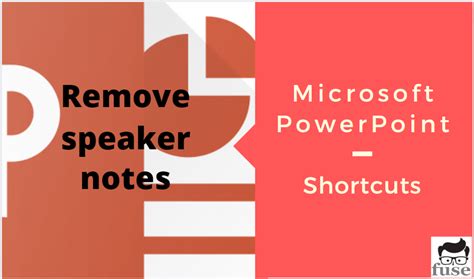 how to remove speaker notes in powerpoint shortcut