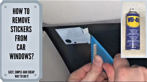 How To Remove Sticker Inside Car Window