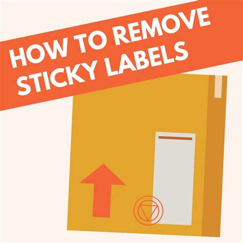 How To Remove Sticky Labels From Boxes