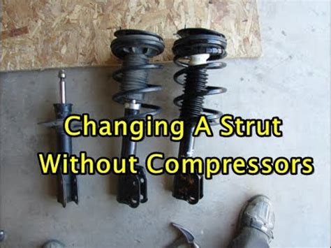 How To Remove Strut Without Spring Compressor