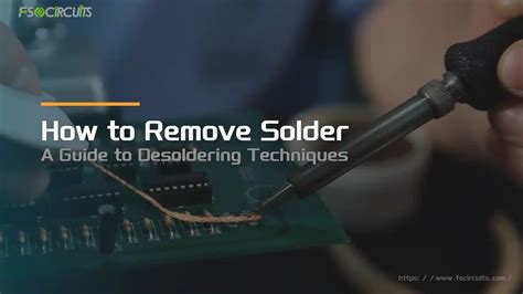 How To Remove Stubborn Solder