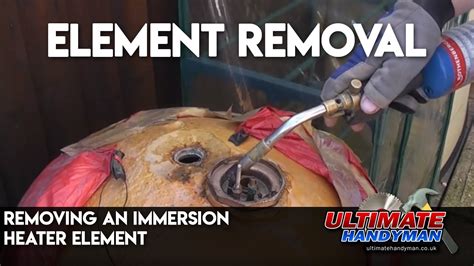 How To Remove Stuck Immersion Heater Element