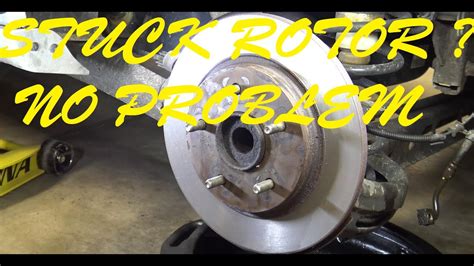 How To Remove Stuck Rotor From Hub
