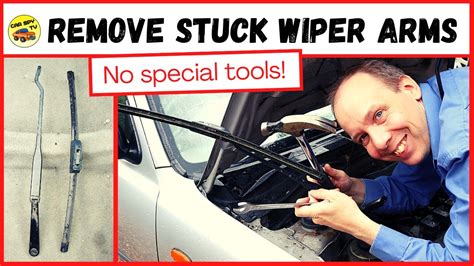 How To Remove Stuck Wiper Arm
