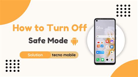 how to remove tecno android from safe mode