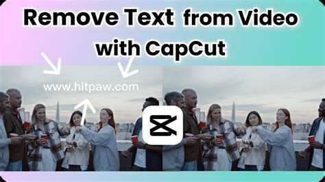how to remove text from a video capcut