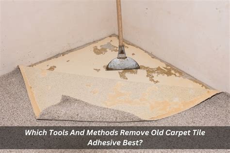 How To Remove Tile Adhesive From Carpet