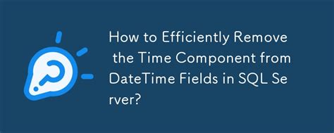 how to remove time from datetime in sql server