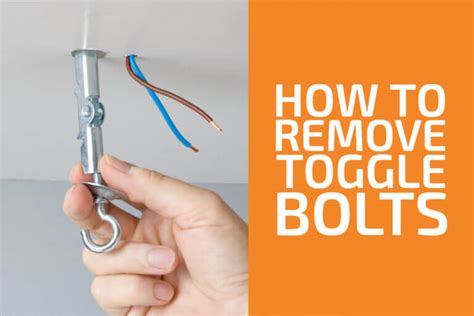 How To Remove Toggle Bolts From Ceiling