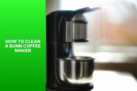 How To Remove Top Of Bunn Coffee Maker