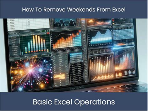 how to remove weekends from excel spreadsheet