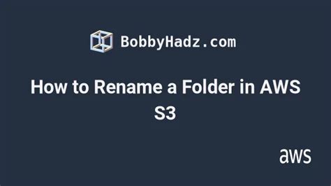 How To Rename A Folder In Aws S3