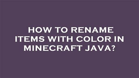 How To Rename Item With Color In Minecraft Java