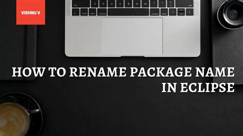 How To Rename Package Eclipse